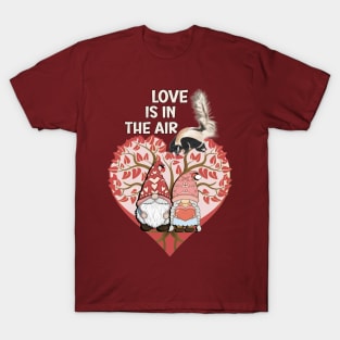 Anti-Valentines Love Is In The Air Skunk & Gnomes T-Shirt